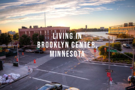 Living in Brooklyn Center, Minnesota