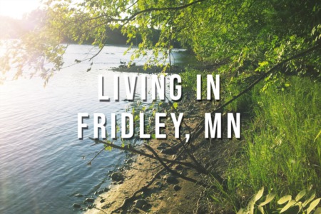 Living in Fridley, Minnesota