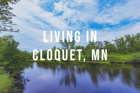 Living in Cloquet, Minnesota