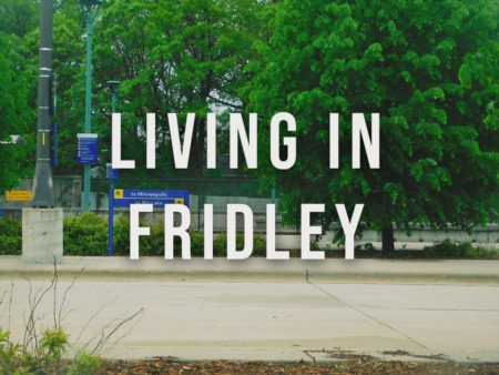 Living in Fridley