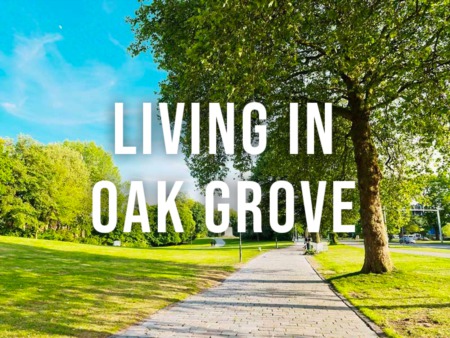 Living in Oak Grove