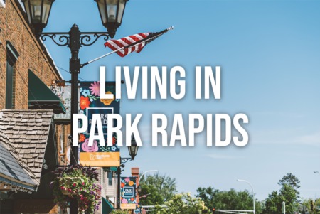 Living in Park Rapids