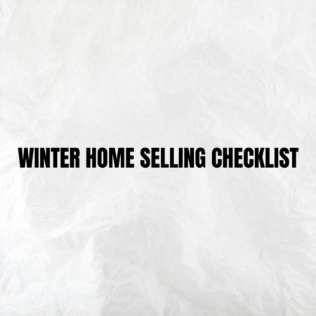 Winter Home Selling Checklist
