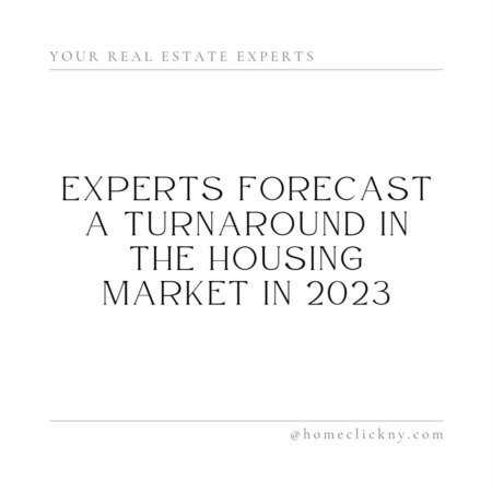 Experts Forecast a Turnaround in the Housing Market in 2023