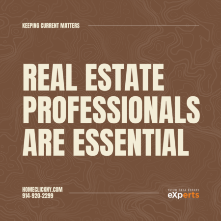 REAL ESTATE PROFESSIONALS ARE ESSENTIAL