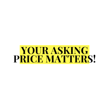 Becareful with Your Asking Price