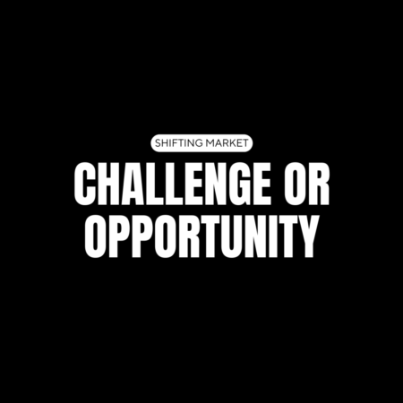 Challenge or Opportunity?