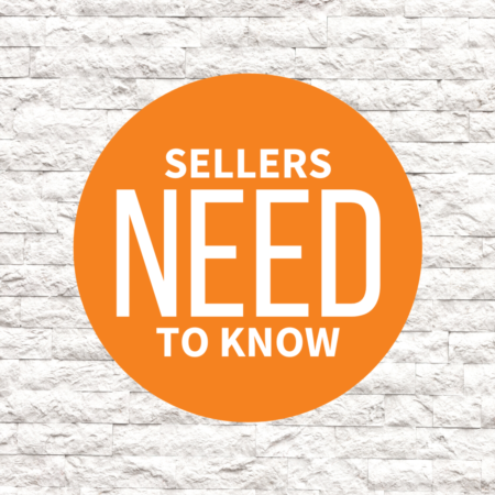 WHAT SELLERS NEED TO KNOW?