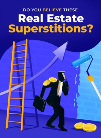 Do You Believe These Real Estate Superstitions?