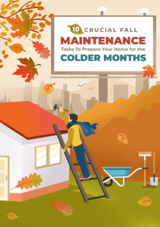 10 Crucial Fall Maintenance Tasks To Prepare Your Home for the Colder Months