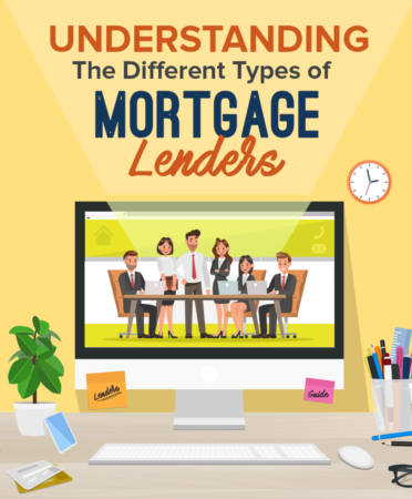 An Easy Guide to the Different Types of Mortgage Lenders (Before Choosing the Right One for You)