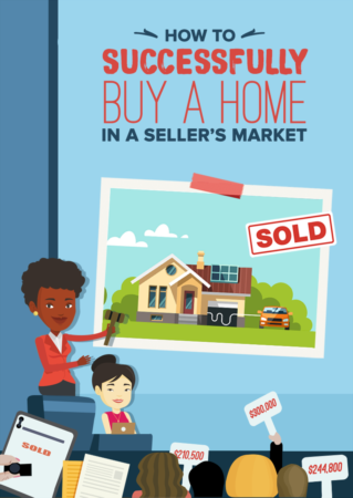 How To Successfully Buy A Home In A Seller's Market