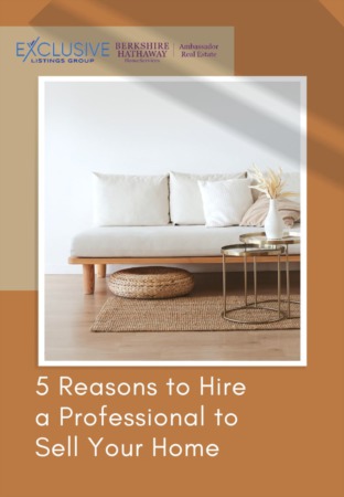 5 Reasons to Hire a Professional to Sell Your Home