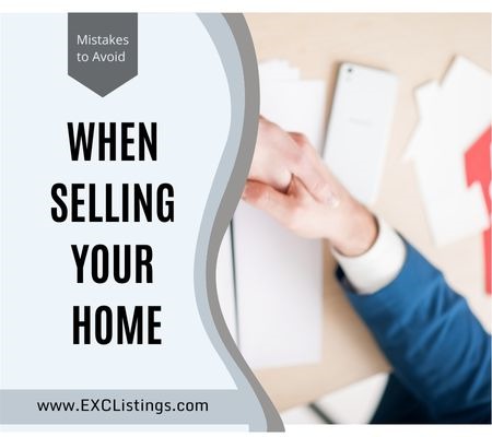 Mistakes to Avoid when Selling Your Home