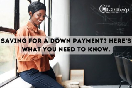 Saving for a Down Payment? Here’s What You Need To Know.