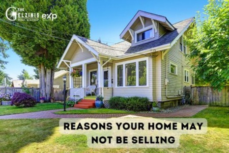 Reasons Your Home May Not Be Selling