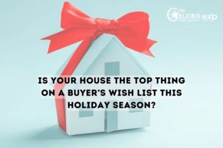 Is Your House the Top Thing on a Buyer’s Wish List this Holiday Season?