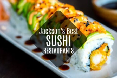 Satisfy your Cravings: Best Sushi in Jackson, TN