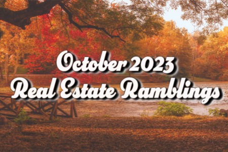October 2023 Real Estate Ramblings