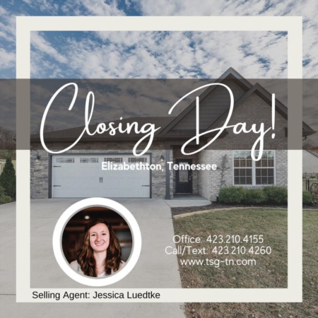 Closing Day: Jessica - Elizabethton, TN