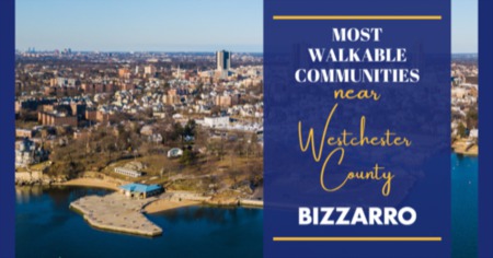 8 Walkable Cities in Westchester County: What's the Most Walkable Town in Westchester County?