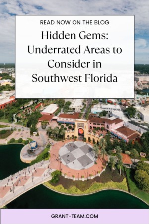 Hidden Gems: Underrated Areas to Consider in Southwest Florida