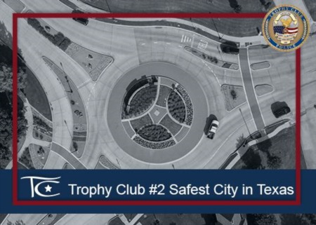 Trophy Club #2 Safest City in Texas