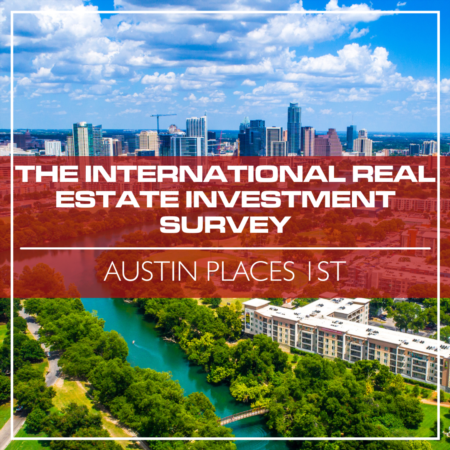 Austin Leads The International Real Estate Investment Survey