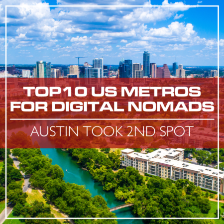 Austin Took 2nd Spot In The Top10 US Metros for Digital Nomads