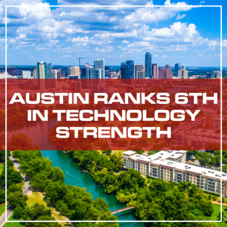 Austin Ranks 6th In Technology Strength