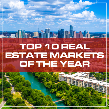 Top 10 Real Estate Markets Of The Year