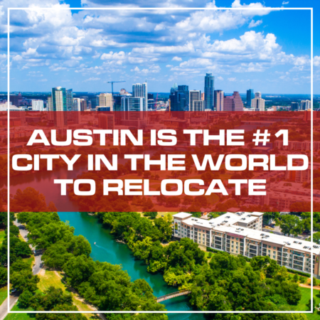 Austin Is The #1 City In The World To Relocate