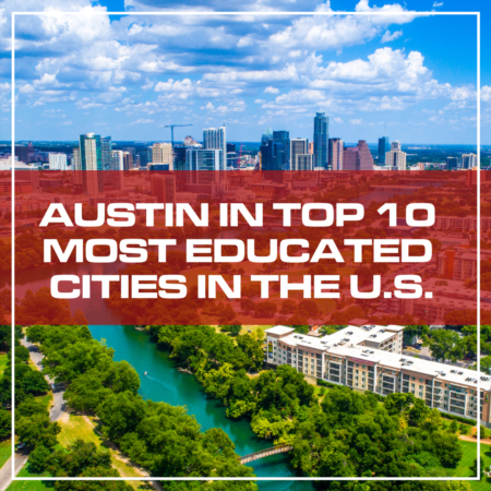 Austin In Top 10 Most Educated Cities In The U.S.