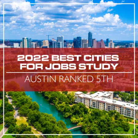 Austin Places 5th In 2022 Best Cities For Jobs Study