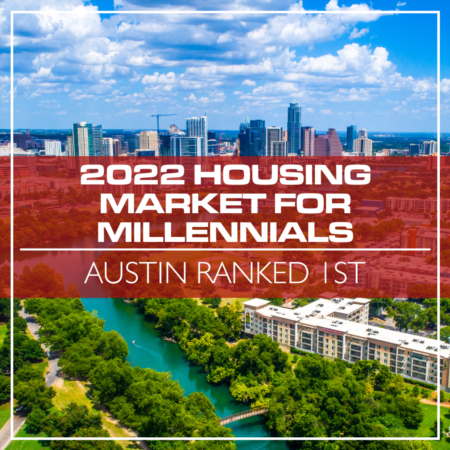 Austin Is #1 In 2022 Housing Market For Millennials