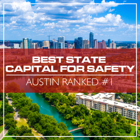 Austin Ranked #1 State Capital For Safety