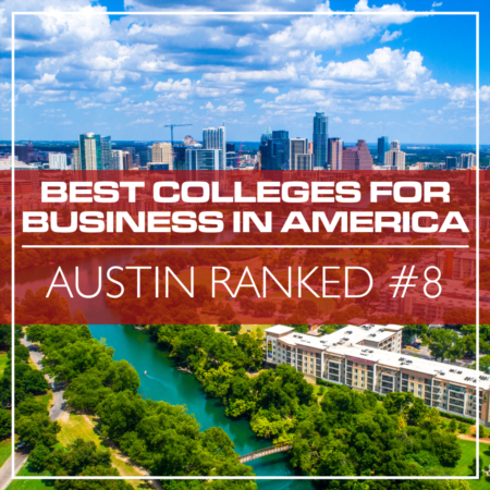University of Texas in Austin Ranked #8 in 2022 Best Colleges for Business in America