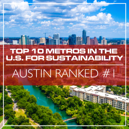 Austin Ranked #1 in the Top 10 Metros in the U.S. for Sustainability