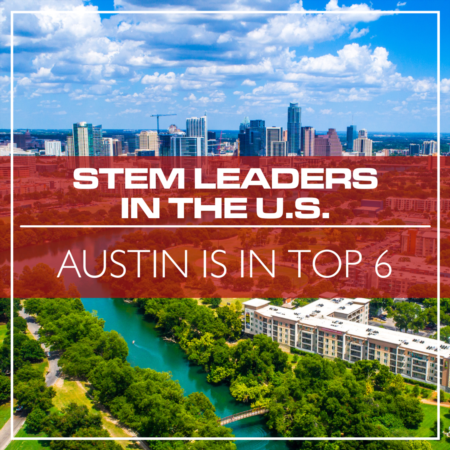 Austin is one of the 6 STEM Leaders in the U.S. 