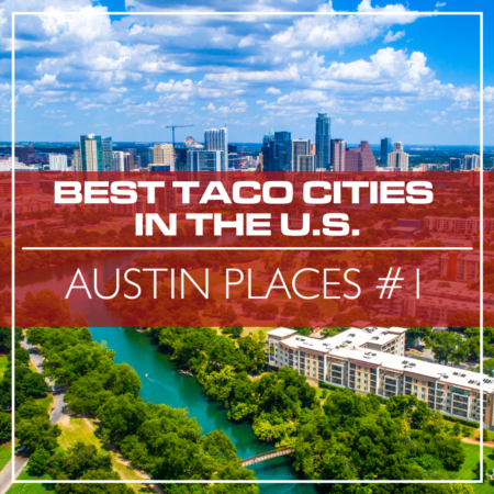 Austin Places #1 in Best Taco Cities in the U.S. 