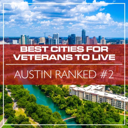 Austin Ranked #2 for Best Cities for Veterans to Live