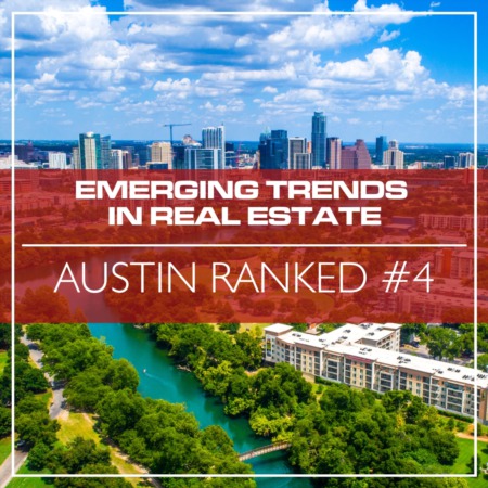 Austin Ranked #4 in Emerging Trends in Real Estate