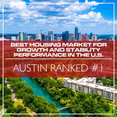 Austin Ranked #1 in the Best Housing Market For Growth and Stability Performance in the U.S.