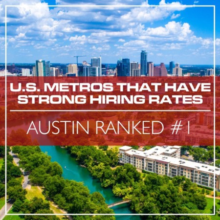Austin Ranked #1 in U.S. Metros that have Strong Hiring Rates
