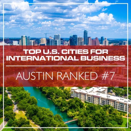Austin Ranked #7 in Top U.S. Cities for International Business