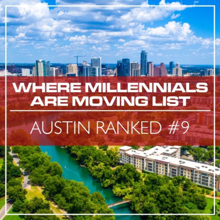 Austin Ranked #9 Where Millennials are Moving List