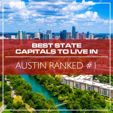 Austin Ranked #1 in Best State Capitals to Live In