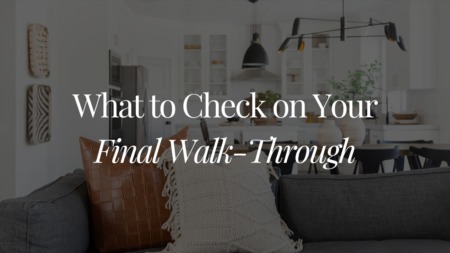 What to Check on Your Final Walk Thru