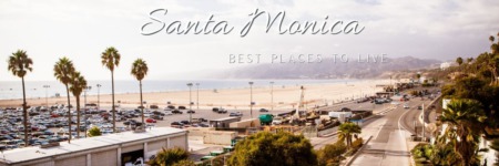 Best Places to Live in Santa Monica