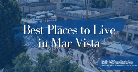 The Best Places to Live in Mar Vista 